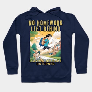 No Homework Left Behind (leaving no page unturned) cartoon Hoodie